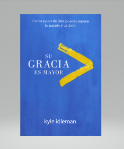 Su gracia es mayor - Kyle Idleman