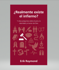 ¿Realmente existe el infierno? - Erik Raymond