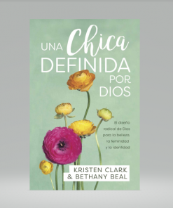 Una chica definida por Dios - Kristen Clark, Bethany Beal