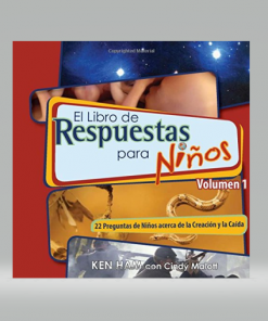 El Libro de Respuestas para Niños: Volumen 1 - Ken Ham con Cindy Malott