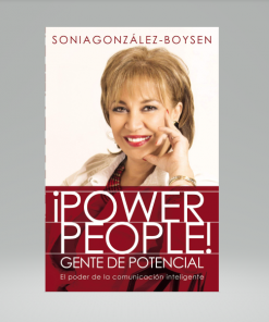 ¡Power People! Gente de potencial: El poder de la comunicación inteligente - Sonia González Boysen