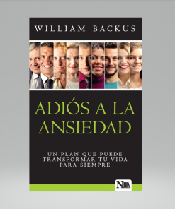 Adiós a la ansiedad - William Backus
