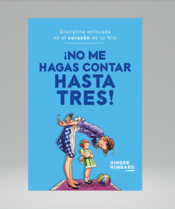 ¡No me hagas contar hasta tres! - Ginger Hubbard
