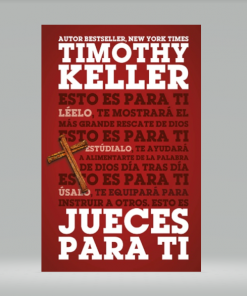 Jueces para Ti - Timothy Keller