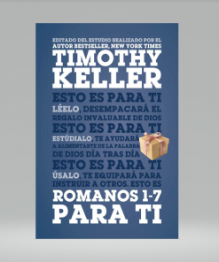Romanos 1-7 para Ti - Timothy Keller