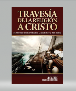 Travesía de la Religión a Cristo - Joe Serge