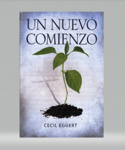 Un Nuevo Comienzo - Cecil Eggert