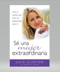 Se una mujer extraordinaria - Julie Clinton, Mary Byers
