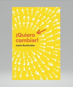 ¡Quiero cambiar! - Justin Burkholder
