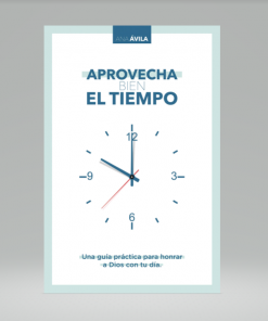Aprovecha bien el tiempo - Ana Avila