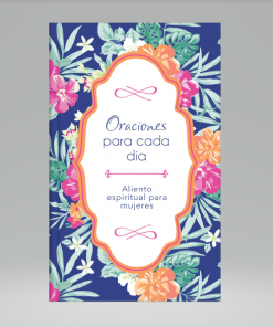 Oraciones para cada día - Aliento espiritual para mujeres