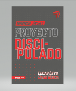 Proyecto discipulado - Ministerio de jóvenes - Lucas Leys