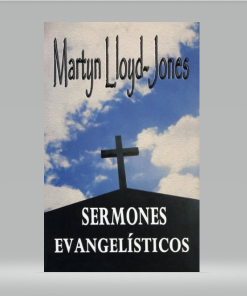 Sermones Evangelísticos - Martyn Lloyd-Jones