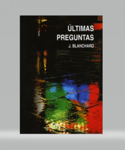 Ultimas Preguntas (Bolsilibro) - John Blanchard