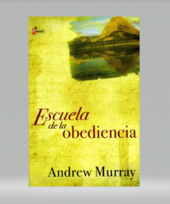 Escuela de la obediencia - Andrew Murray