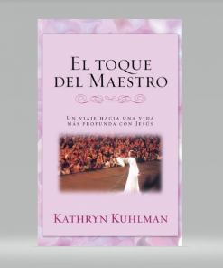 El toque del Maestro - Kathryn Kuhlman