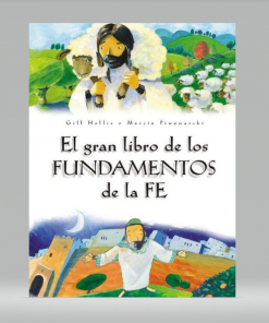 El gran libro de los fundamentos de fe - Gill Hollis & Marcin Piwowarski
