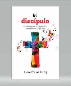 El Discípulo - Juan Carlos Ortiz