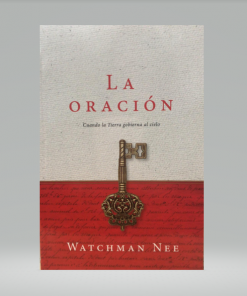 Oración: el Ministerio de los Santos - Watchman Nee