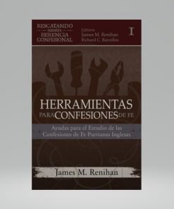 Herramientas para Confesiones de Fe - James M. Rehinan - Bolsilibro