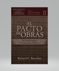 El Pacto de Obras - Richard C. Barcellos - Bolsilibro