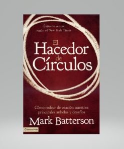 El hacedor de círculos - Mark Batterson