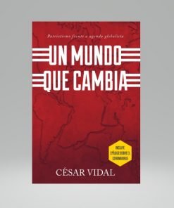 Un mundo que cambia - Cesar Vidal