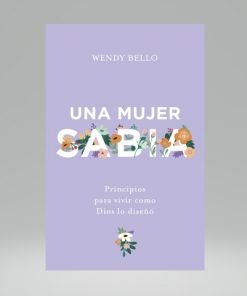 Una Mujer Sabia - Wendy Bello
