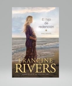 El Hijo de Redención - Francine Rivers