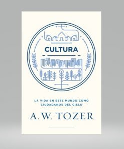Cultura - A.W Tozer