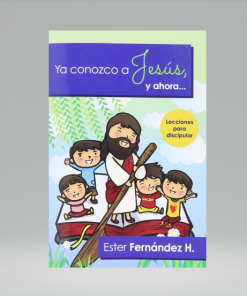 Ya Conozco a Jesús y Ahora... [Cartilla]
