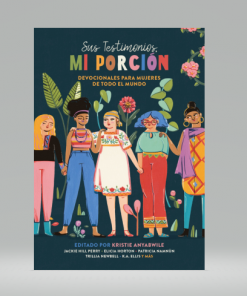 Sus testimonios, mi porción - Kristie Anyabwile