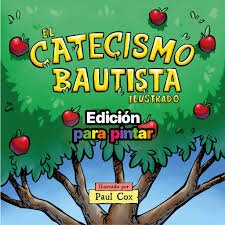 El Catecismo Bautista para pintar - Paul Cox
