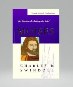 Moisés - Charles Swindoll