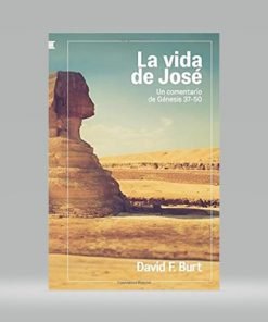 La Vida de José - David F. Burt
