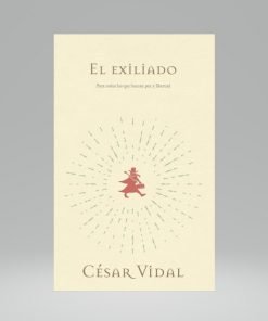 El Exiliado - César Vidal