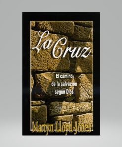 La Cruz - Martyn Lloyd Jones