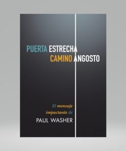 Puerta Estrecha, Camino Angosto - Paul Washer (Bolsilibro)