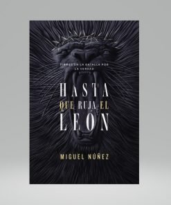 Hasta Que Ruja el León - Miguel Núñez