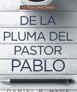 De La Pluma Del Pastor Pablo -  Daniel Hyde