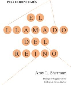 El Llamado Del Reino -  Amy L Sherman