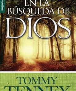 En la búsqueda de Dios - Tenney Tommy [Bolsilibro]