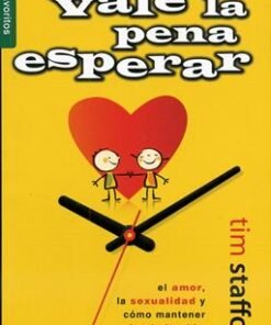 Vale la pena esperar - Tim Stafford  [Bolsilibro]
