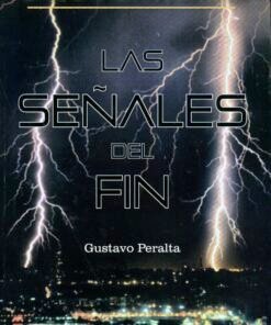 Las Señales Del Fin - Gustavo Peralta