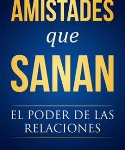 Amistades Que Sanan - Otoniel Font