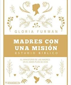 Madres Con Una Misión - Gloria Furman