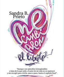 Me Cambiaron El Libreto - Sandra Prieto / Tapa Dura