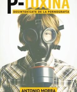 P-Toxina -  Antonio Morra