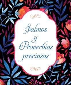 Salmos Y Proverbios Preciosos