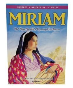 Miriam / Hombres Y Mujeres De La Biblia - Marlee Alex